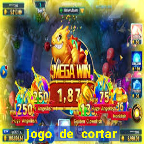 jogo de cortar frutas ganhar dinheiro